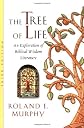 The Tree of Life: An Exploration of Biblical Wisdom Literature