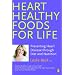 Heart Healthy Foods For Life