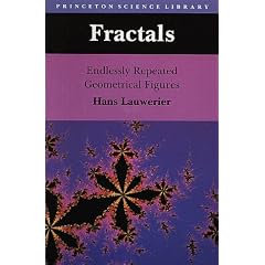 Lauwerier: Fractals Endlessly Repeated Geometrical Figures Psl (Paper): Princeton Science Library