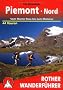 Piemont Nord: Vom Monte Rosa bis zum Monviso - 44 Touren