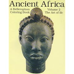 Ancient Africa, Vol. 02-Coloring Book (Art of Life, Vol 2)