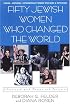 Fifty Jewish Women Who Changed The World