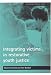 Search : Integrating Victims in Restorative Youth Justice (Researching Criminal Justice)