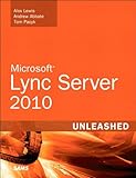 Microsoft Lync server 2010 unleashed