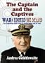 The Captain and the Captives: An American Child Tries To Make Sense Out Of War