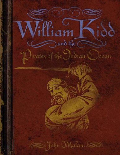 William Kidd and the Pirates of the Indian Ocean (Qeb Pirates)