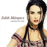 Edith M&Atilde;&iexcl;rquez -  Caricias Del Cielo