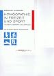 Hom�opathie in Freizeit und Sport. Nachschlagewerk und Leitfaden