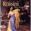 Rossini: Piano Works, Vol. 5