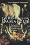 The Road from Damascus (McMaster New Testament Studies)
