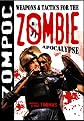 Weapons & Tactics for the Zombie Apocalypse