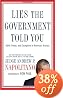 Lies the Government Told You: Myth, Power, and Deception in American History