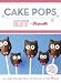 Books : Cake Pops Kit [With Cake Pop Sticks, Gift Tags and Clear Cello Bags and Ribbon]   [CAKE POPS KIT] [Other]