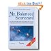 My Balanced Scorecard: Das Praxishandbuch f�r Ihre individuelle L�sung: Fallstudien, Checklisten, Pr�sentationsvorlagen