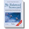 My Balanced Scorecard - mit Arbeitshilfen online: Das Praxishandbuch f�r Ihre individuelle L�sung: Fallstudien, Checklisten, Pr�sentationsvorlagen