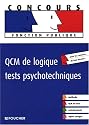 QCM de logique, tests psychotechniques (Ancienne Edition)