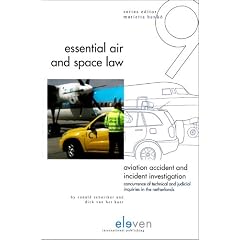 Aviation Accident and Incident Investigation: Concurrence of Technical and Judicial Inquiries in the Netherlands