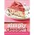 Betty Crocker Simply Dessert: 100 Recipes for...