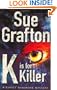 K Is for Killer (Kinsey Millhone Mysteries)