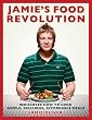 Image of Jamie's Food Revolution: Rediscover How to Cook Simple, Delicious, Affordable Meals