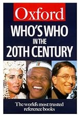 Who's Who in the Twentieth Century (Oxford Paperback Reference)