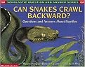 Can Snakes Crawl Backward? (Questions and Answers About Reptiles) (Scholastic Question and Answer Series) (Paperback)