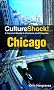Chicago: A Survival Guide to Customs and Etiquette (CultureShock!)