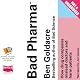 Bad Pharma: How Drug Companies Mislead Doctors and Harm Patients