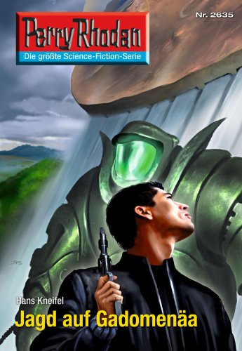 Perry Rhodan 2635: Jagd auf Gadomenäa (Heftroman): Perry Rhodan-Zyklus "Neuroversum"