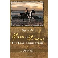 Horses and Humans the Real Connection: They are One