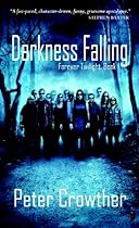 Darkness Falling: The Forever Twilight Series