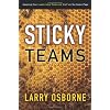 Sticky Teams: Keeping Your Leadership Team And Staff On The Same Page