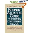 Business Alliances Guide: The Hidden Competitive Weapon