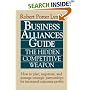 Business Alliances Guide: The Hidden Competitive Weapon