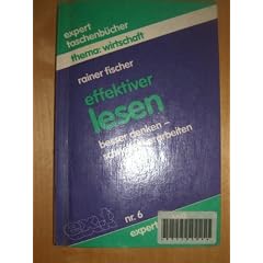 effektiver lesen. besser denken, schneller verarbeiten