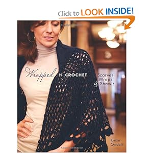 Wrapped in Crochet: Scarves, Wraps, and Shawls by Kristin Omdahl