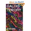 Galois Theory: Lectures Delivered at the University of Notre Dame by Emil Artin (Notre Dame Mathematical Lectures, Number 2)