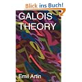 Galois Theory: Lectures Delivered at the University of Notre Dame by Emil Artin (Notre Dame Mathematical Lectures, Number 2)