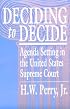 Deciding to Decide: Agenda Setting in the United States Supreme Court