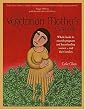 The Vegetarian Mother's Cookbook: Whole Foods To Nourish Pregnant And Breastfeeding Women  - And Their Families