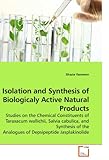 Isolation and Synthesis of Biologicaly Active Natural Products: Studies on the Chemical Constituents of Taraxacum wallichii, Salvia cabulica, and ... the Analogues of Depsipeptide Jasplakinolide