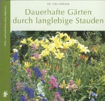 Dauerhafte G�rten durch langlebige Stauden