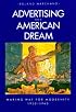 Advertising the American Dream: Making Way for Modernity, 1920-1940