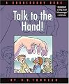 Talk to the Hand: A Doonesbury Collection (Doonesbury Book)