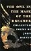Books : The Owl in the Mask of the Dreamer: Collected Poems