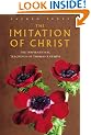 The Imitation of Christ: The Inspirational Teachings of the 15th Century Monk, Thomas a Kempis (Sacred Texts)