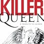 Killer Queen: A Tribute to Queen