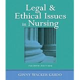 Legal and Ethical Issues in Nursing (4th Edition)