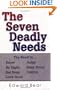 The Seven Deadly Needs