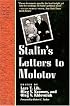 Stalin's Letters to Molotov: 1925-1936 (Annals of Communism Series)